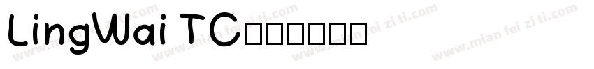LingWai TC字体转换